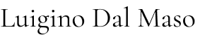 Luigino Dal Maso