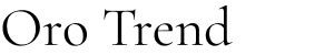 Oro Trend