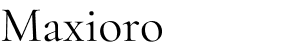 Maxioro